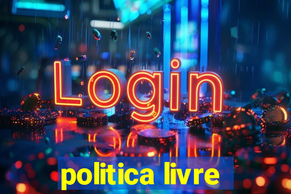 politica livre